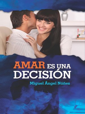 cover image of Amar es una decisión